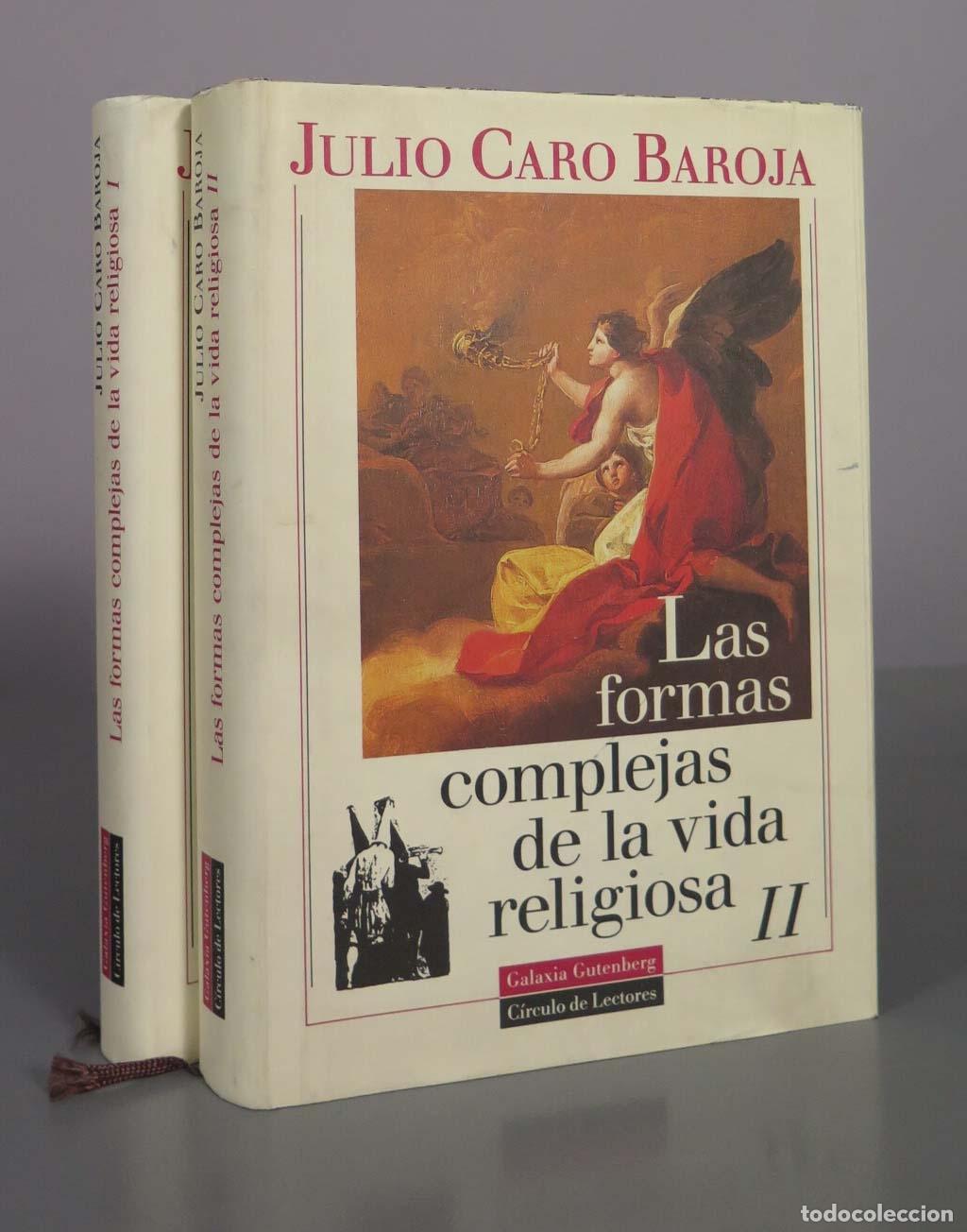 Libros de segunda mano: Las formas complejas de la vida religiosa - Julio Caro Baroja - Galaxia Gutenberg, 2 TOMOS
