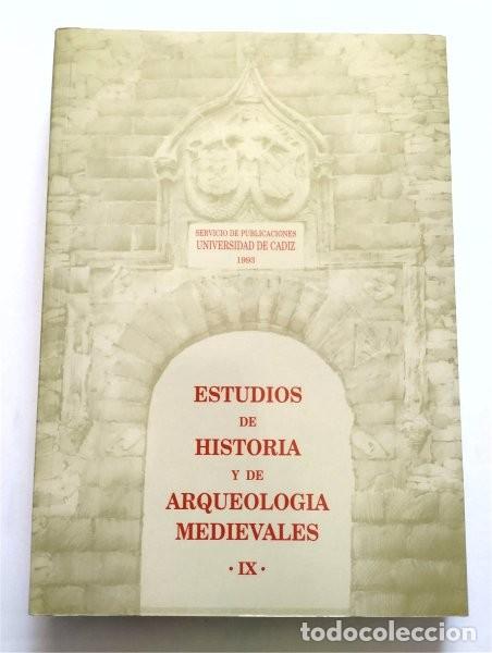 Second hand books: Estudio de Historia y de Arqueolog&iacute;a medievales. IX. Universidad de C&aacute;diz