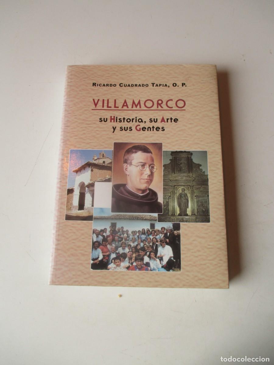 Libros de segunda mano: RICARDO CUADRADO TAPIA Villamorco , su historia, su arte y sus gentes W40646