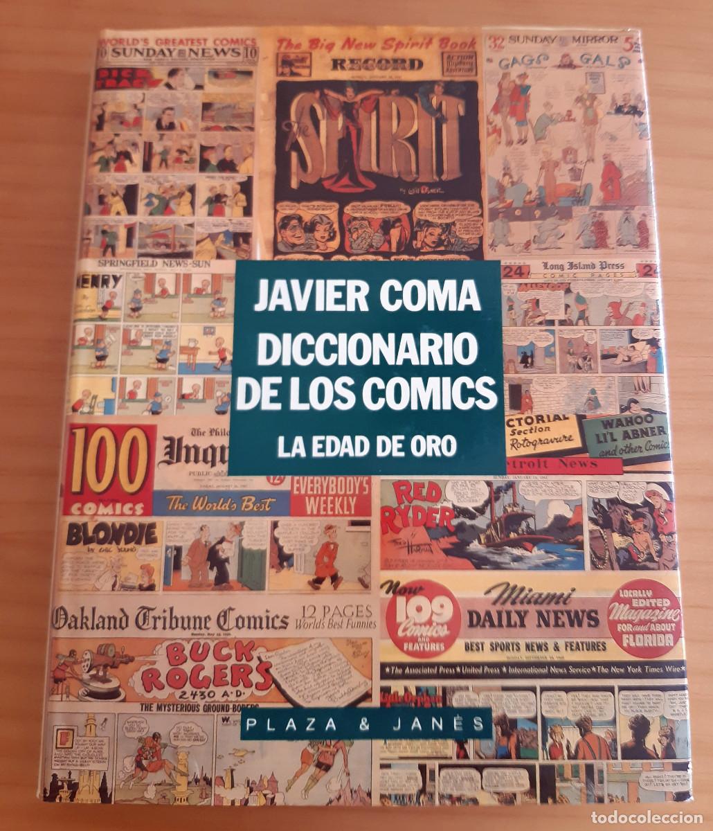Libri di seconda mano: JAVIER COMA - DICCIONARIO DE LOS COMICS-LA EDAD DE ORO - PLAZA & JANES - A&Ntilde;O 1991 - PERFECTO ESTADO
