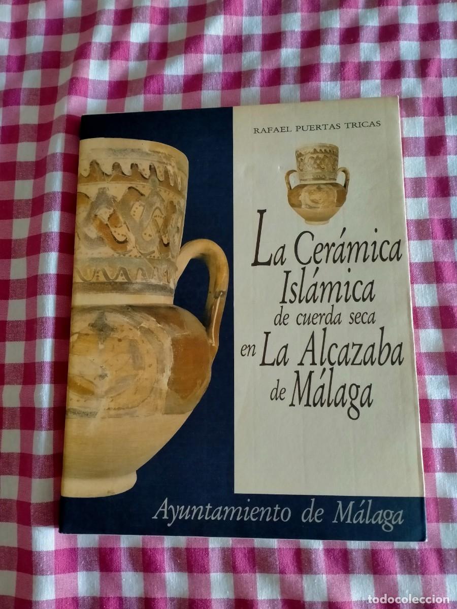 Libros de segunda mano: libro de la alcazaba de malaga la ceramica islamica gastos incluidos en peninsula