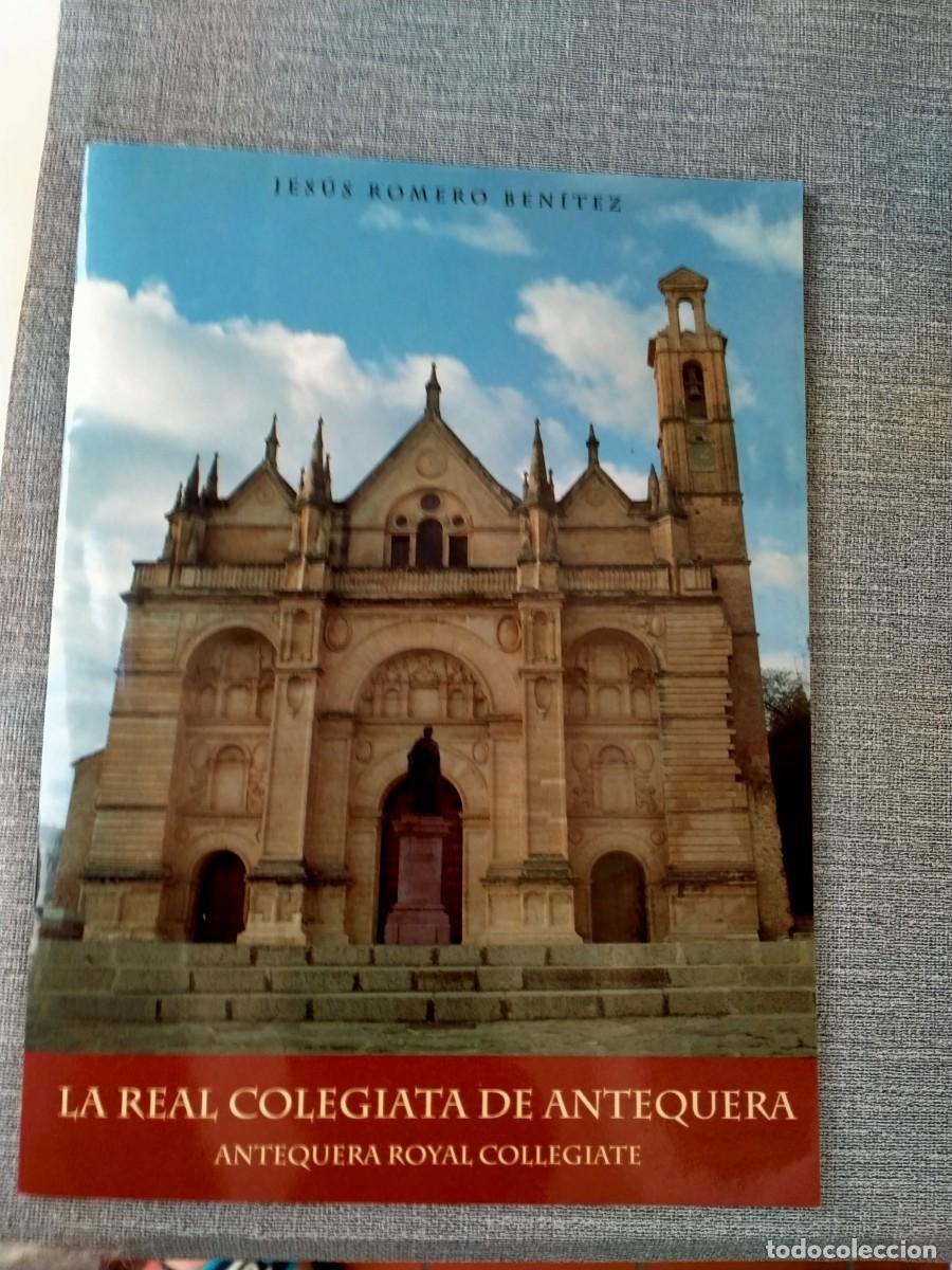 Libros de segunda mano: libro de antequera de jesus romero la colegiata