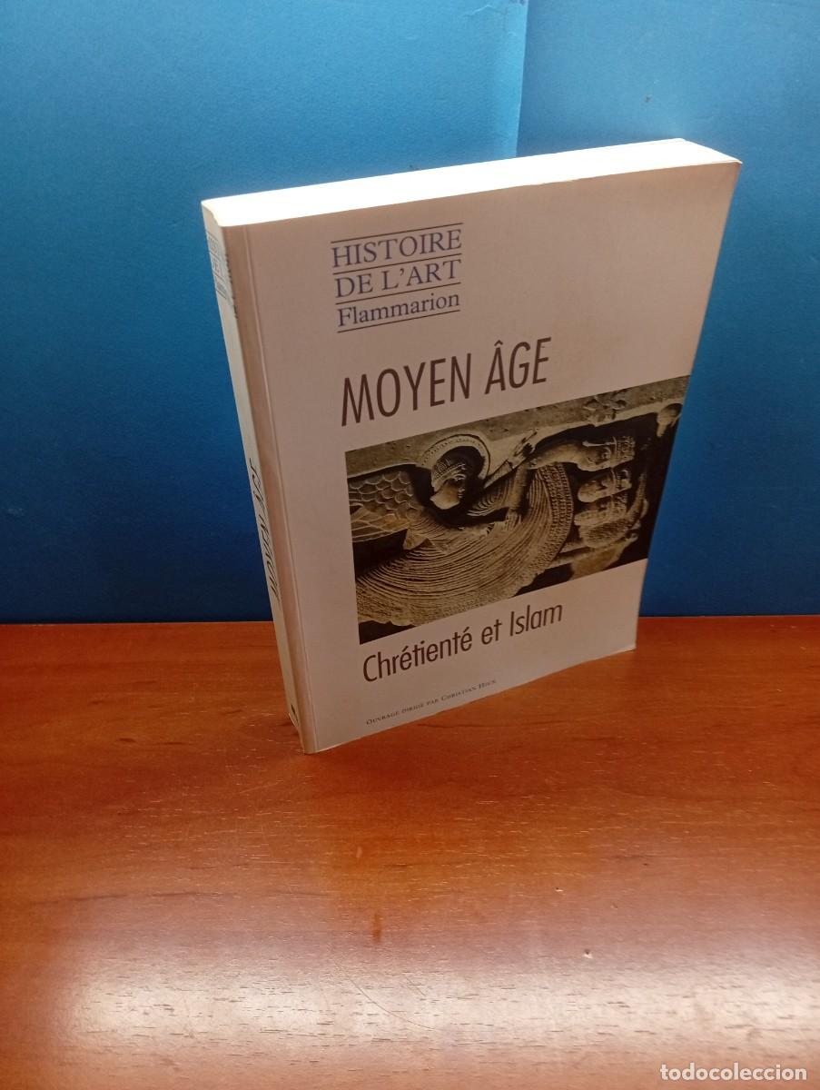 Gebrauchte B&uuml;cher: HISTOIRE DE L'ART MOYEN AGE CHR&Eacute;TIENT&Eacute; ET ISLAM.- V.V. A