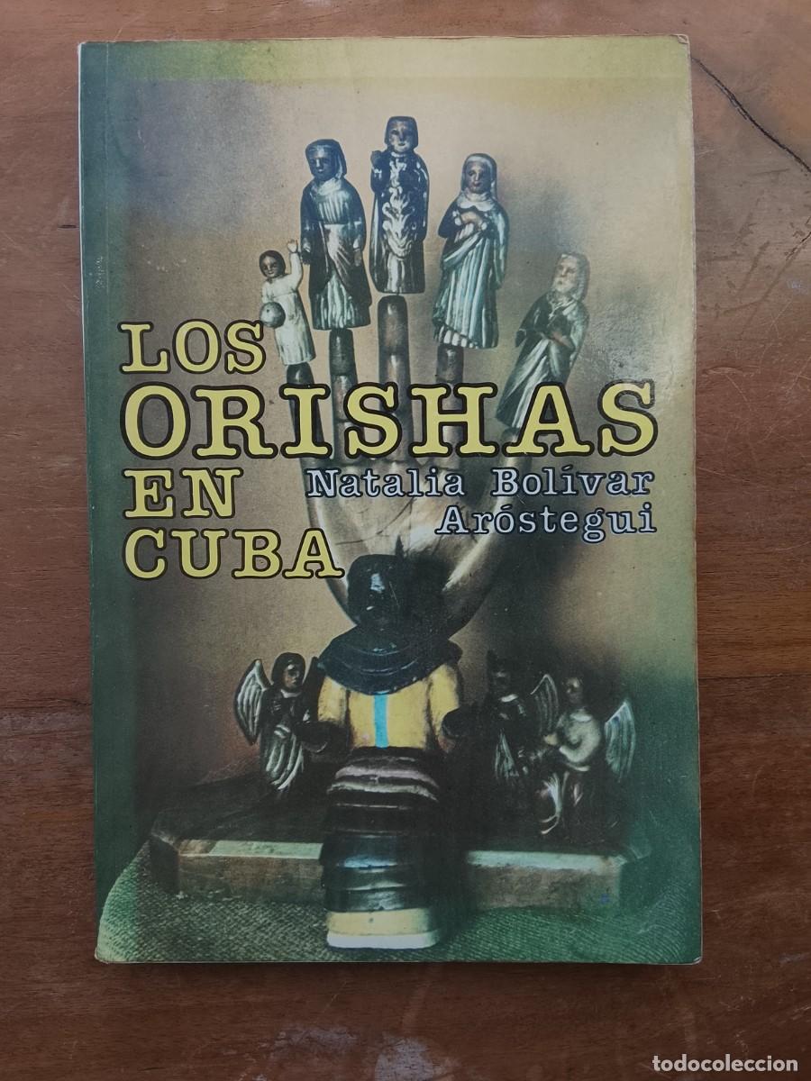 Libros de segunda mano: Los orishas en cuba, Natalia Bol&iacute;var Arostegui