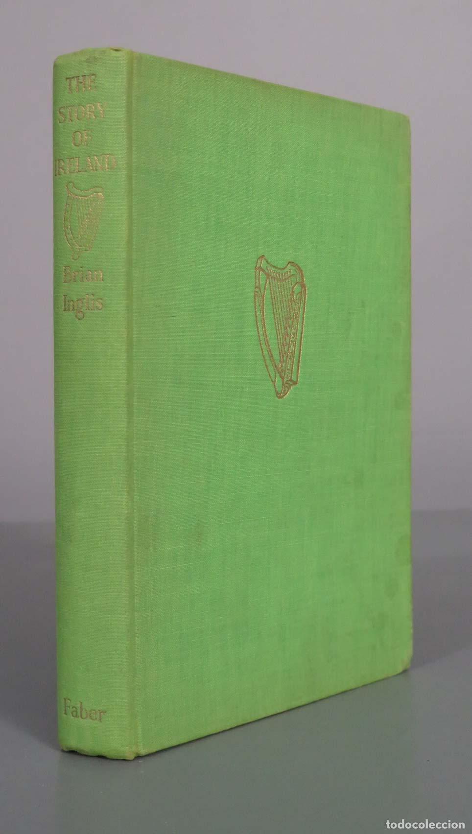 Libros de segunda mano: THE STORY OF IRELAND - BRIAN INGLIS - FABER AND FABER