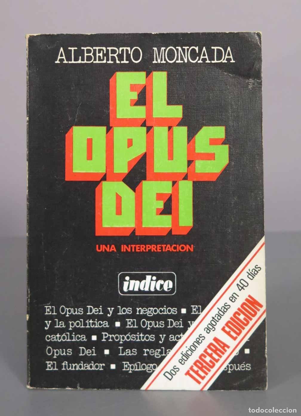 Libros de segunda mano: El Opus Dei. Una interpretaci&oacute;n - Alberto Moncada - Tercera Edici&oacute;n - Editorial &Iacute;ndice