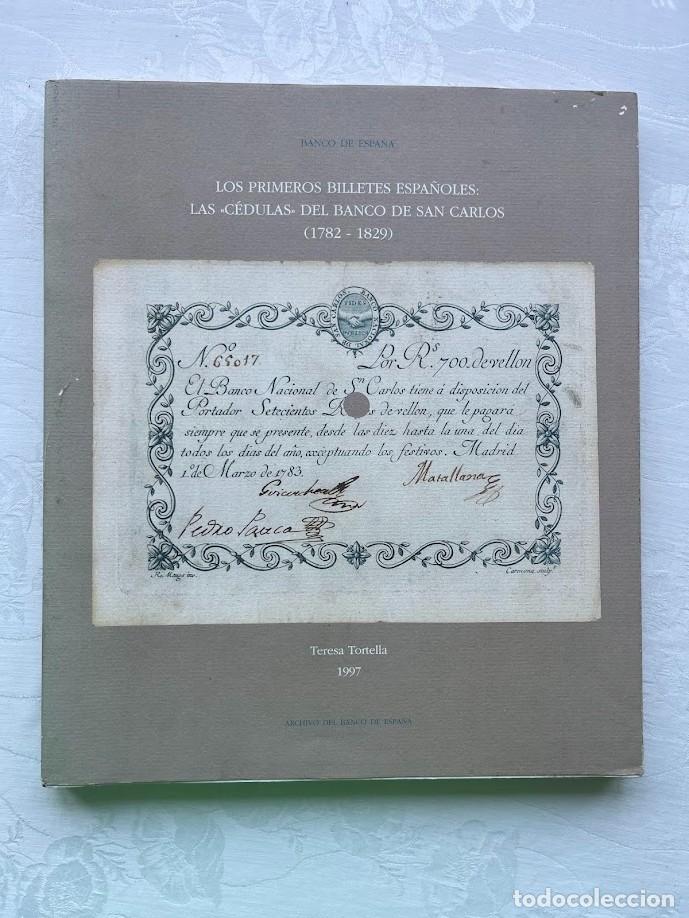 Libros de segunda mano: Los primeros billetes espa&ntilde;oles: las c&eacute;dulas del banco de San Carlos (1782-1829) / Teresa Tortella /