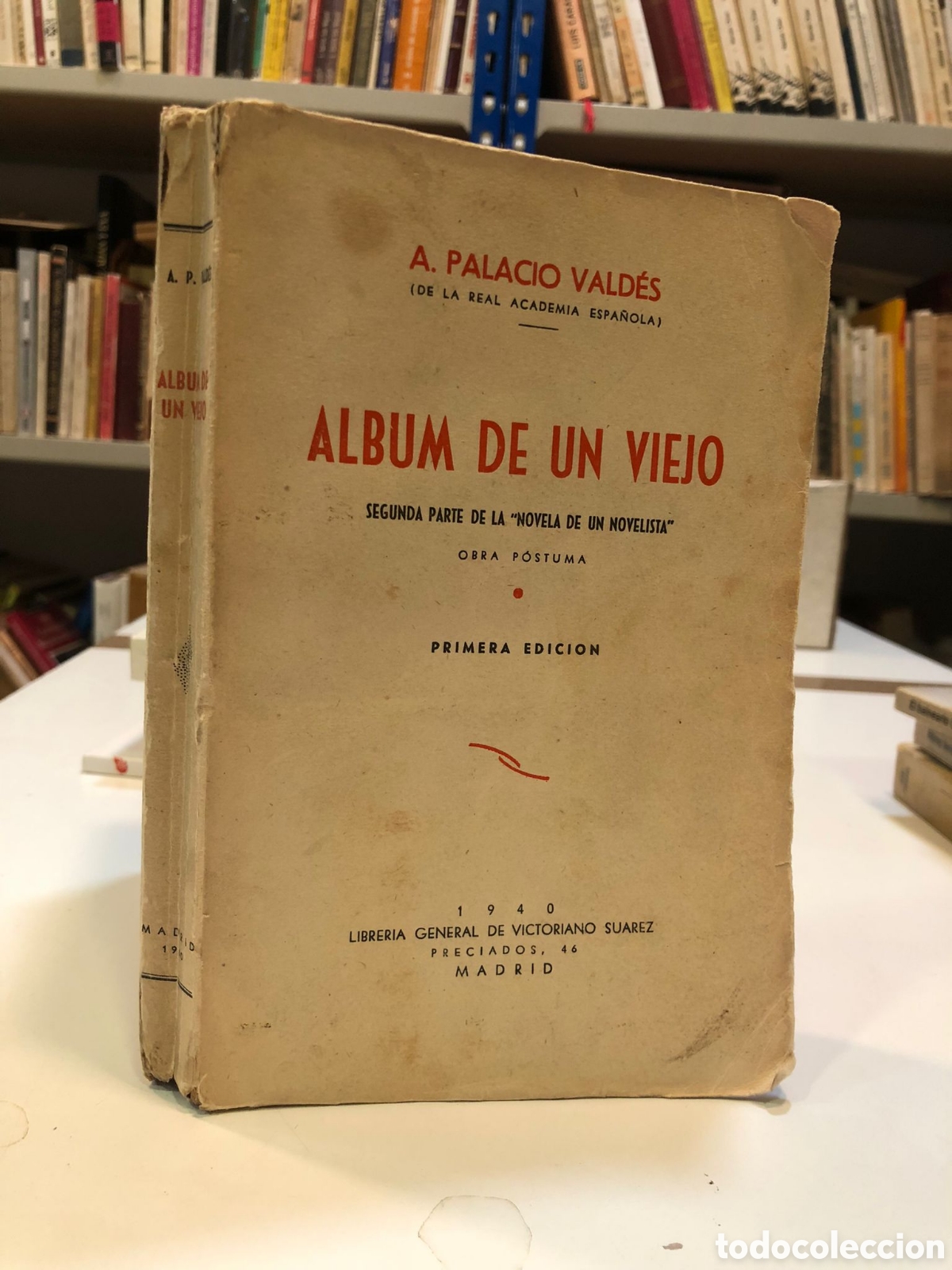 Libri di seconda mano: &Aacute;lbum de un viejo (Segunda parte de la &rdquo;Novela de un novelista&rdquo;) - A. Palacio Vald&eacute;s