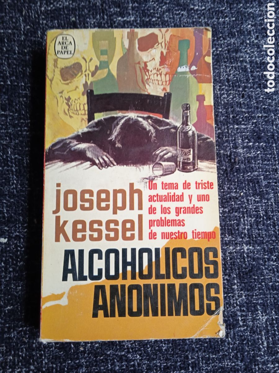 Libros de segunda mano: Alcoholicos Anonimos. / Joseph Kessel.