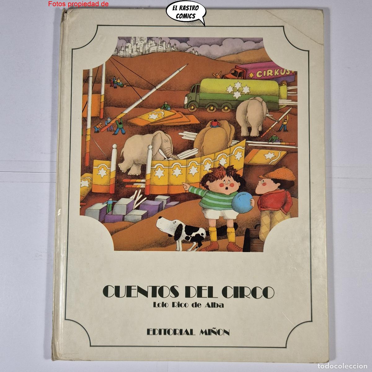 Libri di seconda mano: Cuentos del circo, Los libros del aprendiz de brujo, Lolo Rico del Alba, Jos&eacute; Ram&oacute;n Sanchez, Mi&ntilde;on