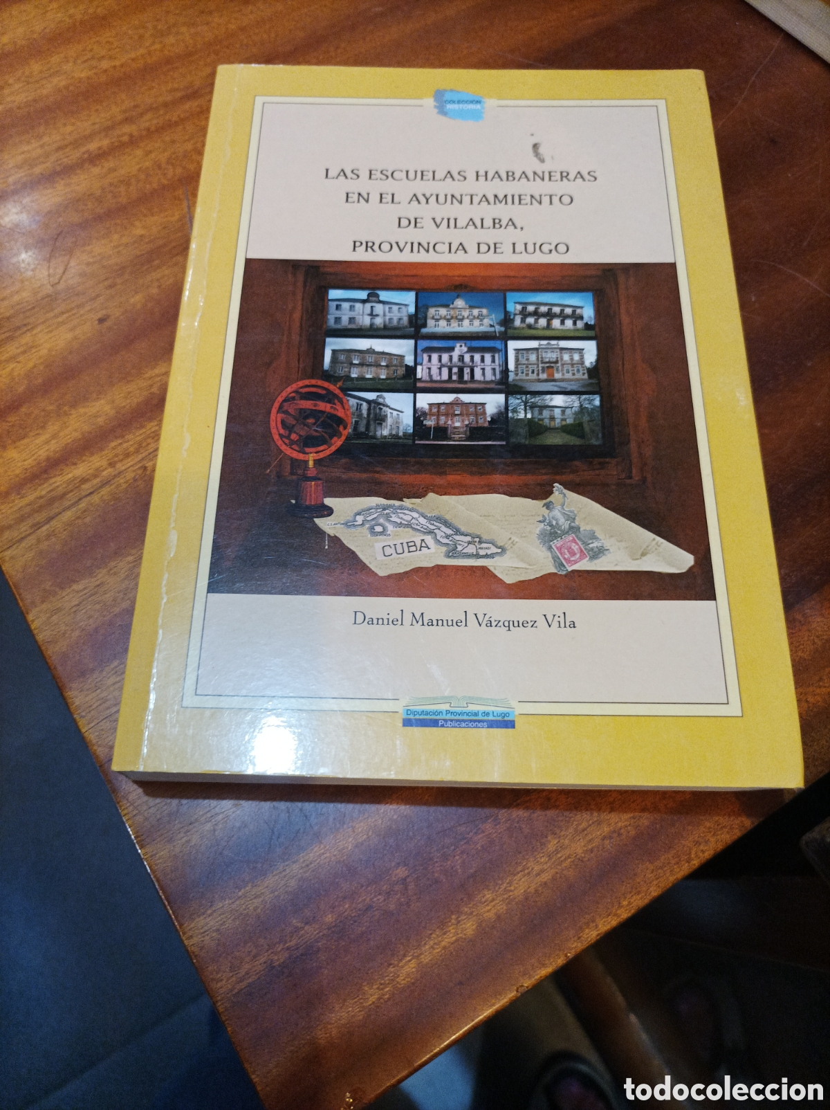 Libros de segunda mano: LAS ESCUELAS HABANERAS EN EL AYUNTAMIENTO DE VILLALBA.. DANIEL MANUEL V&Aacute;ZQUEZ VILA.2005