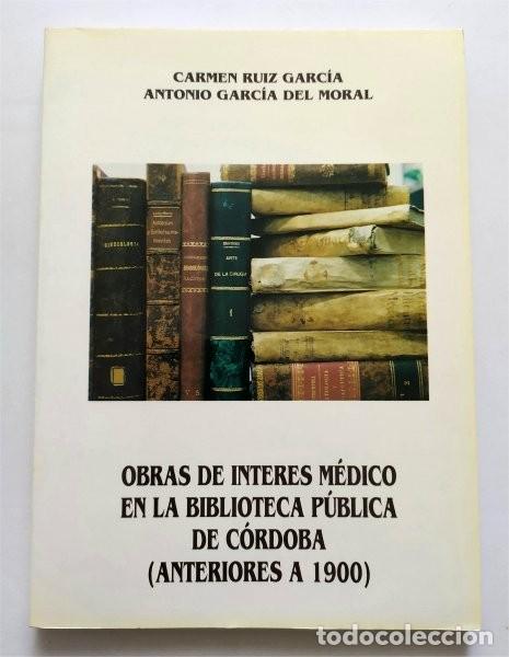 Libros de segunda mano: Obras de inter&eacute;s m&eacute;dico en la biblioteca p&uacute;blica de C&oacute;rdoba (anteriores a 1900)