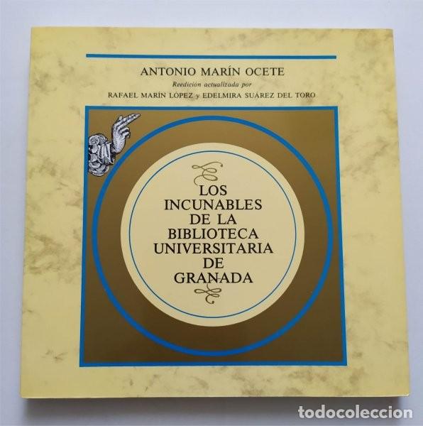 Second hand books: Los incunables de la biblioteca universitaria de Granada. Antonio Mar&iacute;a Ocete