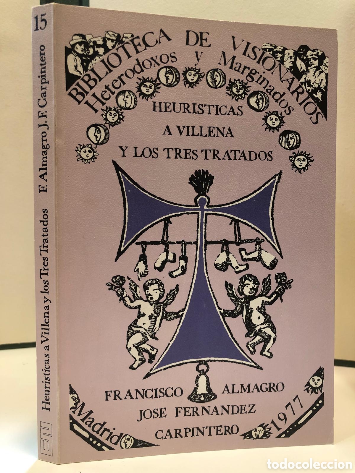 Livros em segunda m&atilde;o: Heur&iacute;sticas a Villena y los Tres Tratados - Francisco Almagro y Jos&eacute; Fern&aacute;ndez Carpintero