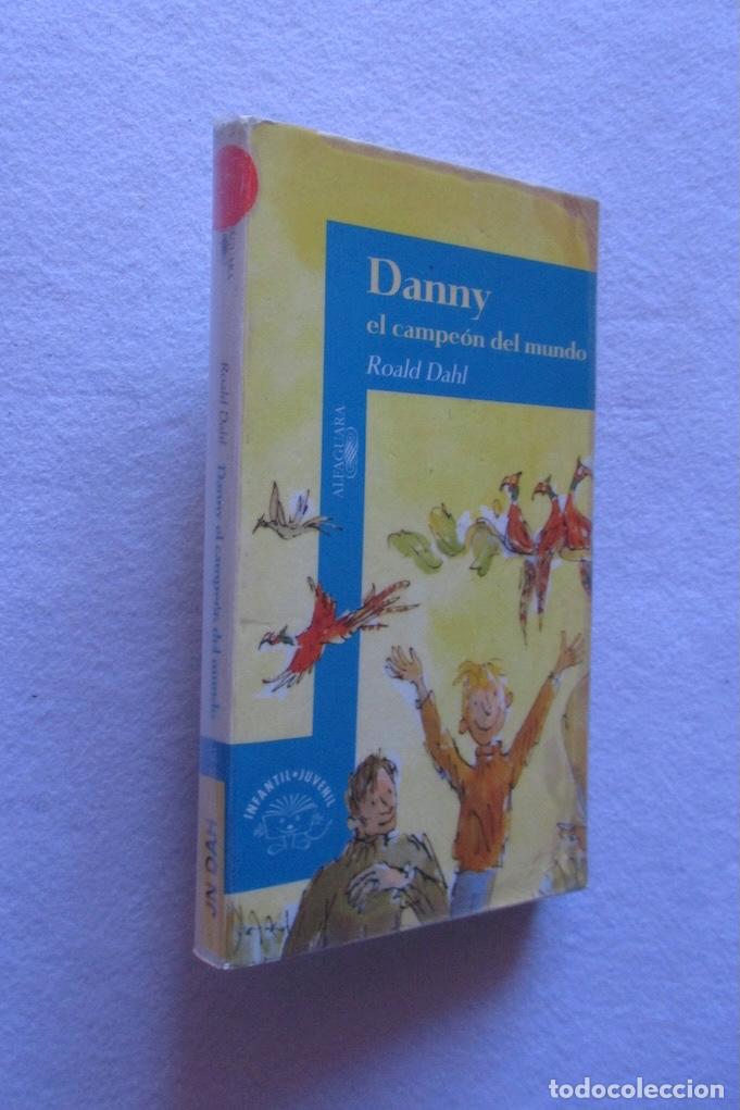 Livres d'occasion: DANNY EL CAMPEON DEL MUNDO - ROALD DAHL