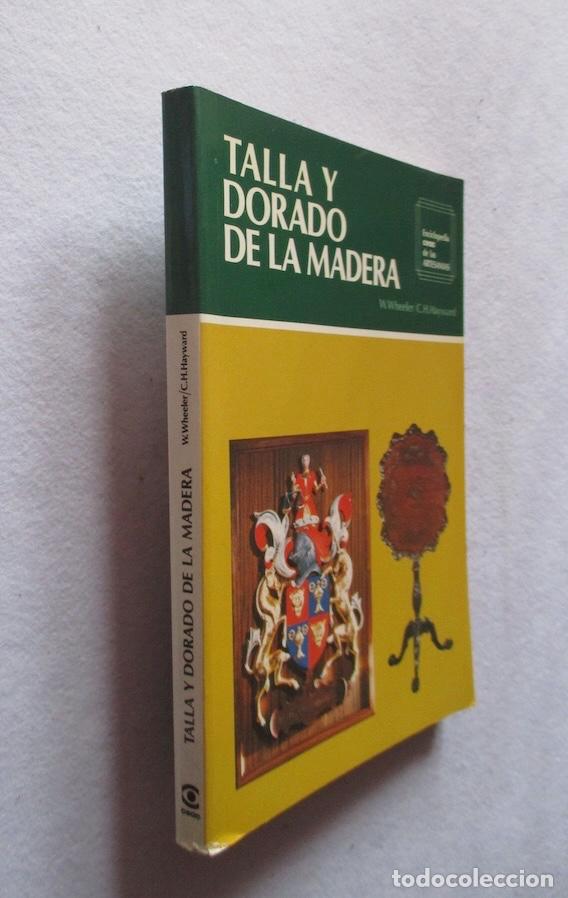 Second hand books: TALLA Y DORADO DE LA MADERA - WILLIAM WHEELER Y CHARLES H. HAYWARD