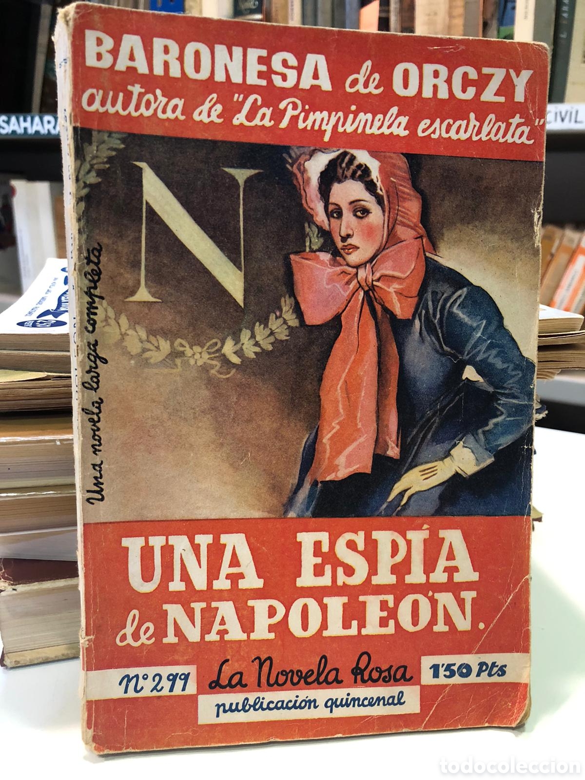 Libros de segunda mano: Una esp&iacute;a de Napole&oacute;n - Baronesa de Orczy - Foto 1