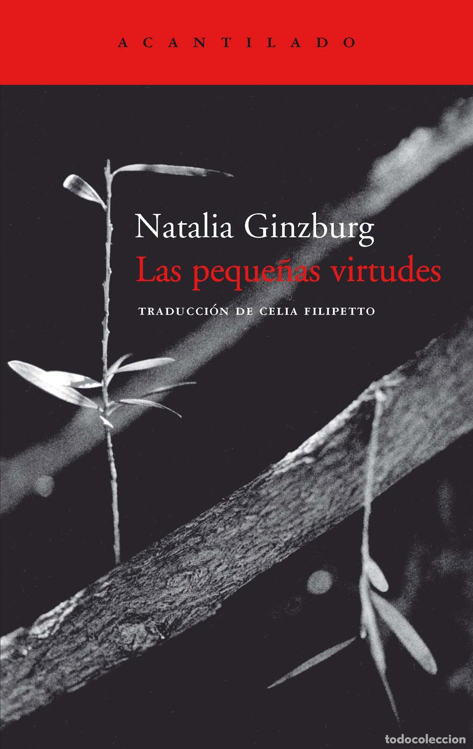Libros de segunda mano: Natalia Ginzburg. Las peque&ntilde;as virtudes. NUEVO Ed. El Acantilado 17&ordf; Edici&oacute;n