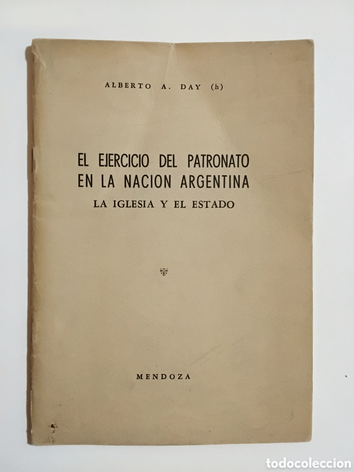 Libros de segunda mano: Alberto A. Day (h) &ndash; El ejercicio del patronato en la Naci&oacute;n Argentina &ndash; 1953