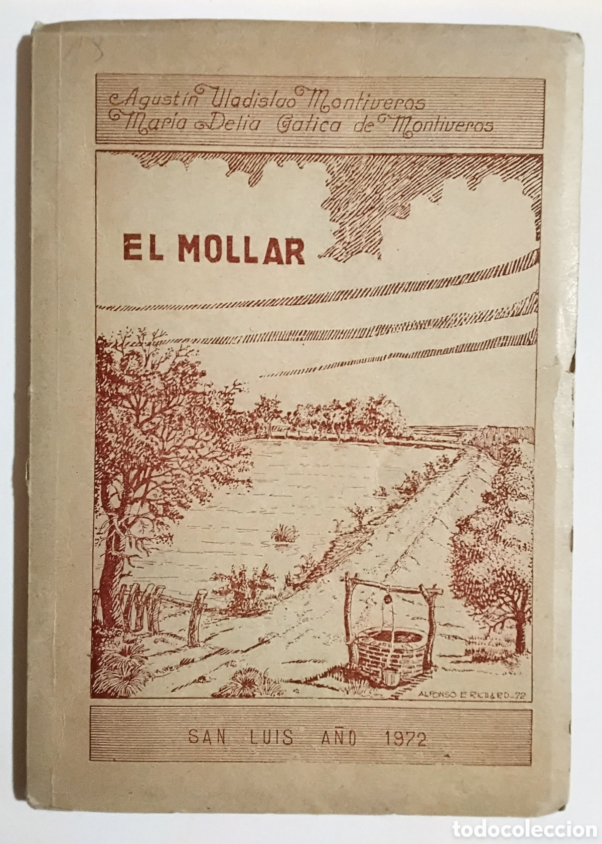 Libros de segunda mano: Agust&iacute;n Uladislao Montiveros &ndash; El Mollar &ndash; Gr&aacute;fica de Montiveros &ndash; 1972