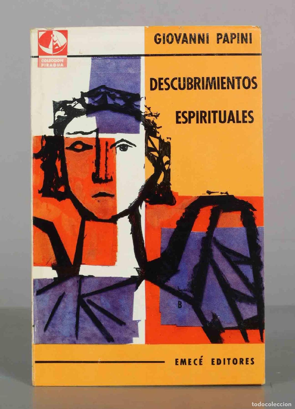 Libros de segunda mano: Descubrimientos Espirituales - Giovanni Papini - Emec&eacute; Editores