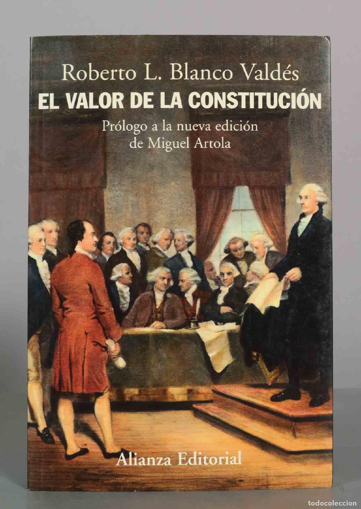 Libros de segunda mano: El valor de la Constituci&oacute;n - Roberto L. Blanco Vald&eacute;s - Alianza Editorial