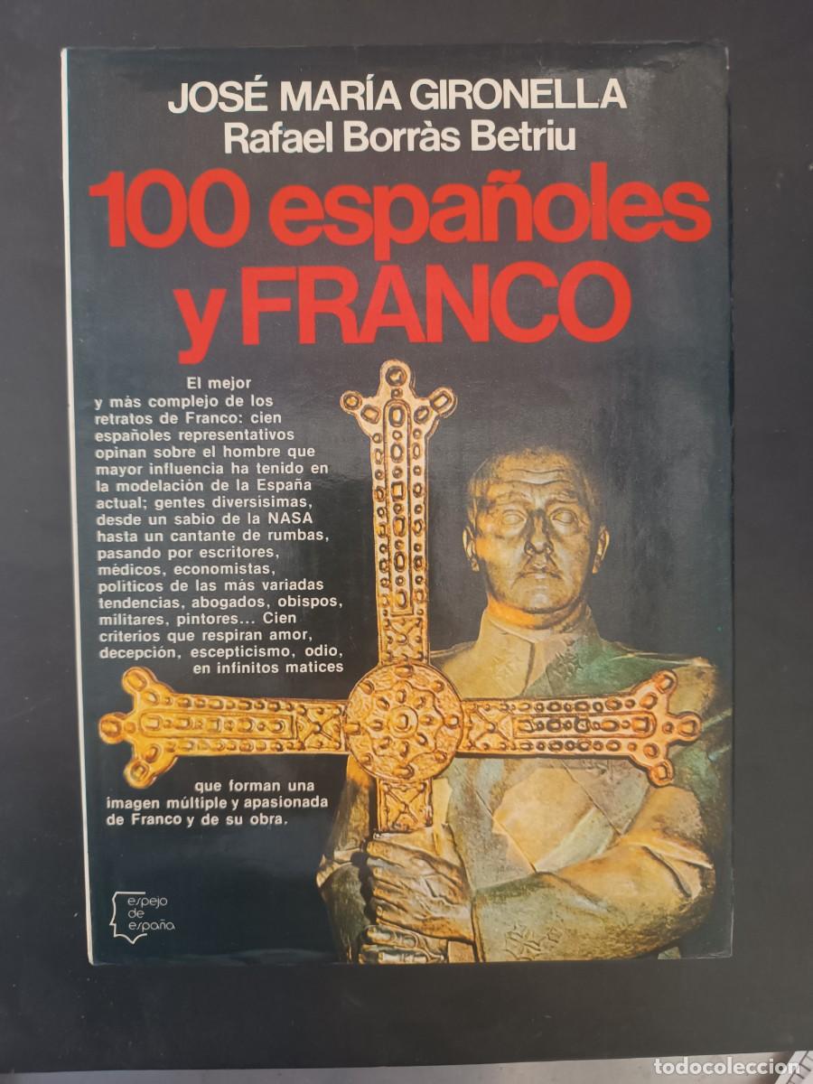 Libros de segunda mano: 100 espa&ntilde;oles y Franco Jos&eacute; Mar&iacute;a Gironella y Rafael Borr&agrave;s Betriu