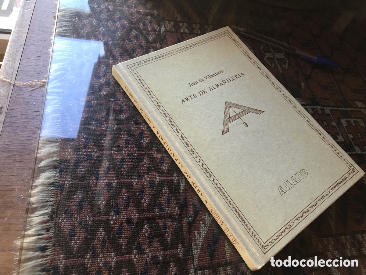 Libros de segunda mano: Arte de alba&ntilde;iler&iacute;a. Juan de Villanueva. Asland. Edici&oacute;n Facs&iacute;mil