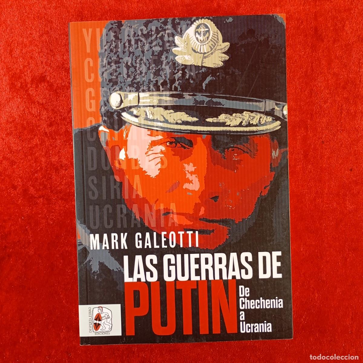 Libros de segunda mano: LAS GUERRAS DE PUTIN, DE CHECHENIA A UCRANIA - MARK GALEOTTI - DESPERTA FERRO EDICIONS - 2022 / 848