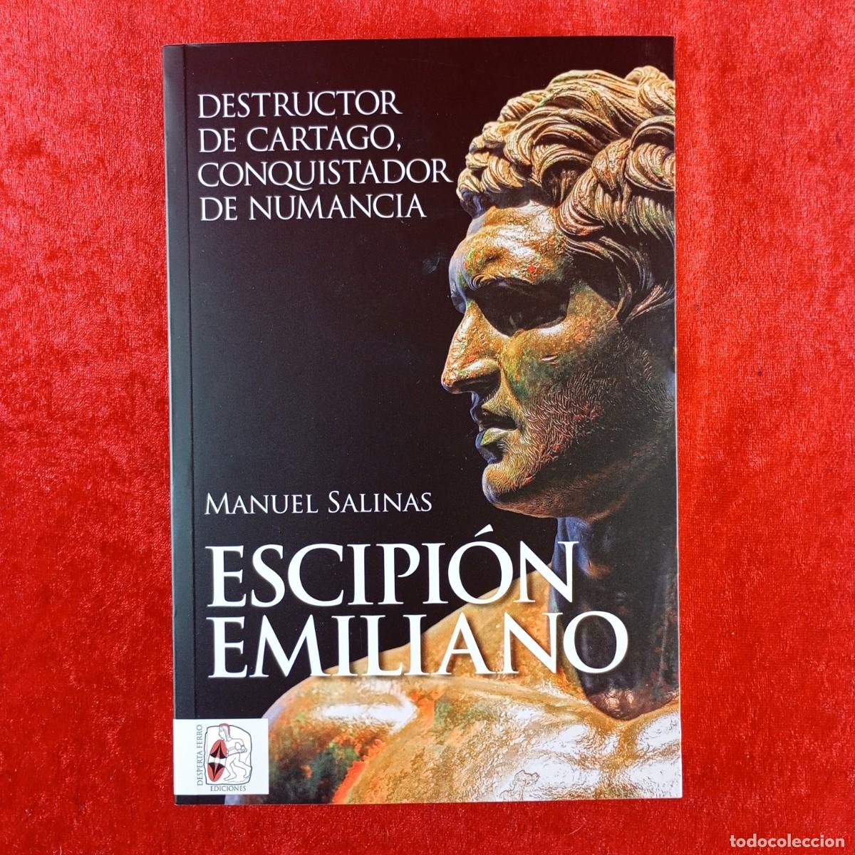 Libros de segunda mano: ESCIPI&Oacute;N EMILIANO - MANUEL SALINAS - DESPERTA FERRO EDICIONES - 2025 / 852