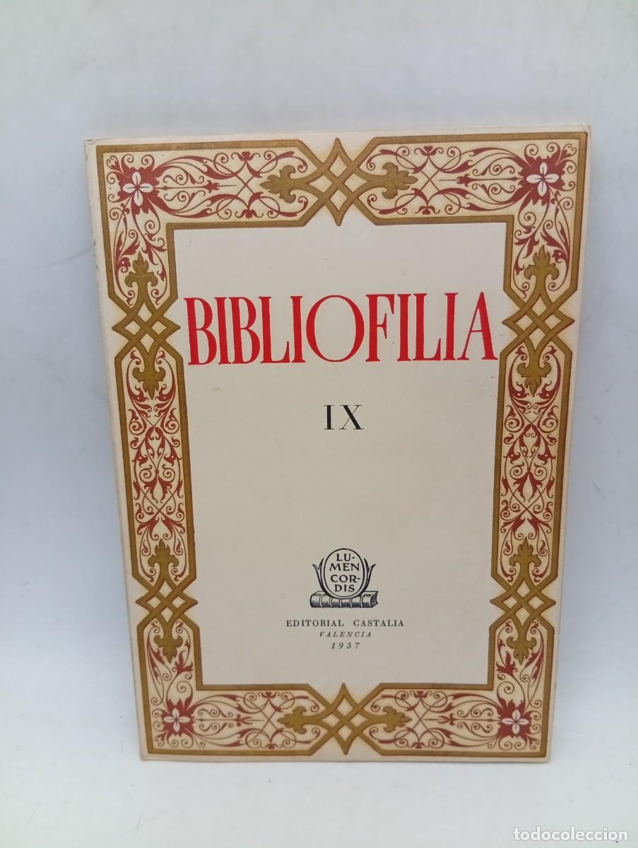 Libros de segunda mano: BIBLIOFILIA IX. EDITORIAL CASTALIA. VALENCIA. 1957. PAGS : 99.