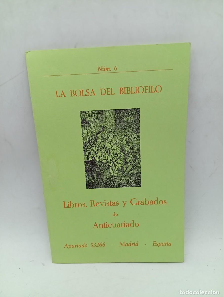 Libros de segunda mano: LA BOLSA DEL BIBLIOFILO. N&ordm; 6. 1977. LIBROS, REVISTAS Y GRABADOS DE ANTICUARIADO.