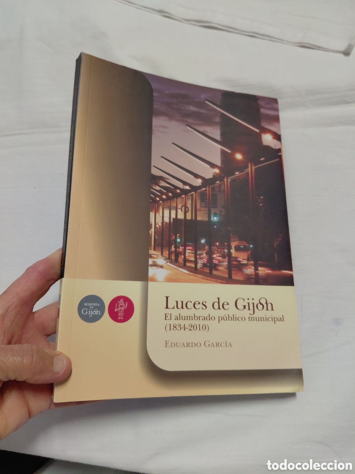 Libros de segunda mano: LUCES DE GIJON.EL ALUMBRADO PUBLICO MUNICIPAL(1834-2010)EDUARDO GARCIA.GIJON 2011