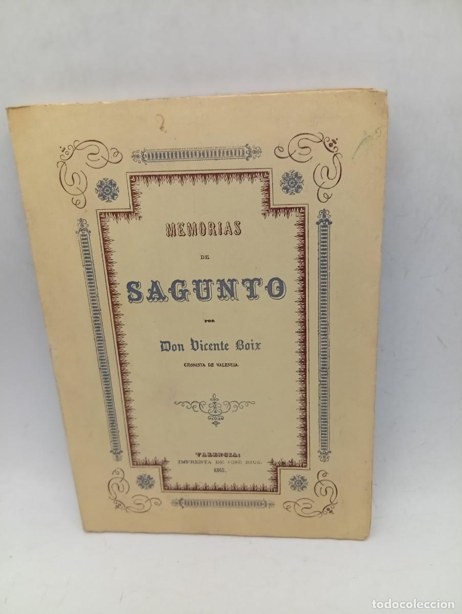 Libros de segunda mano: MEMORIAS DE SAGUNTO. DON VICENTE BOIX. VALENCIA. 1865. PAGS : 157. FACSIMIL, 1974.