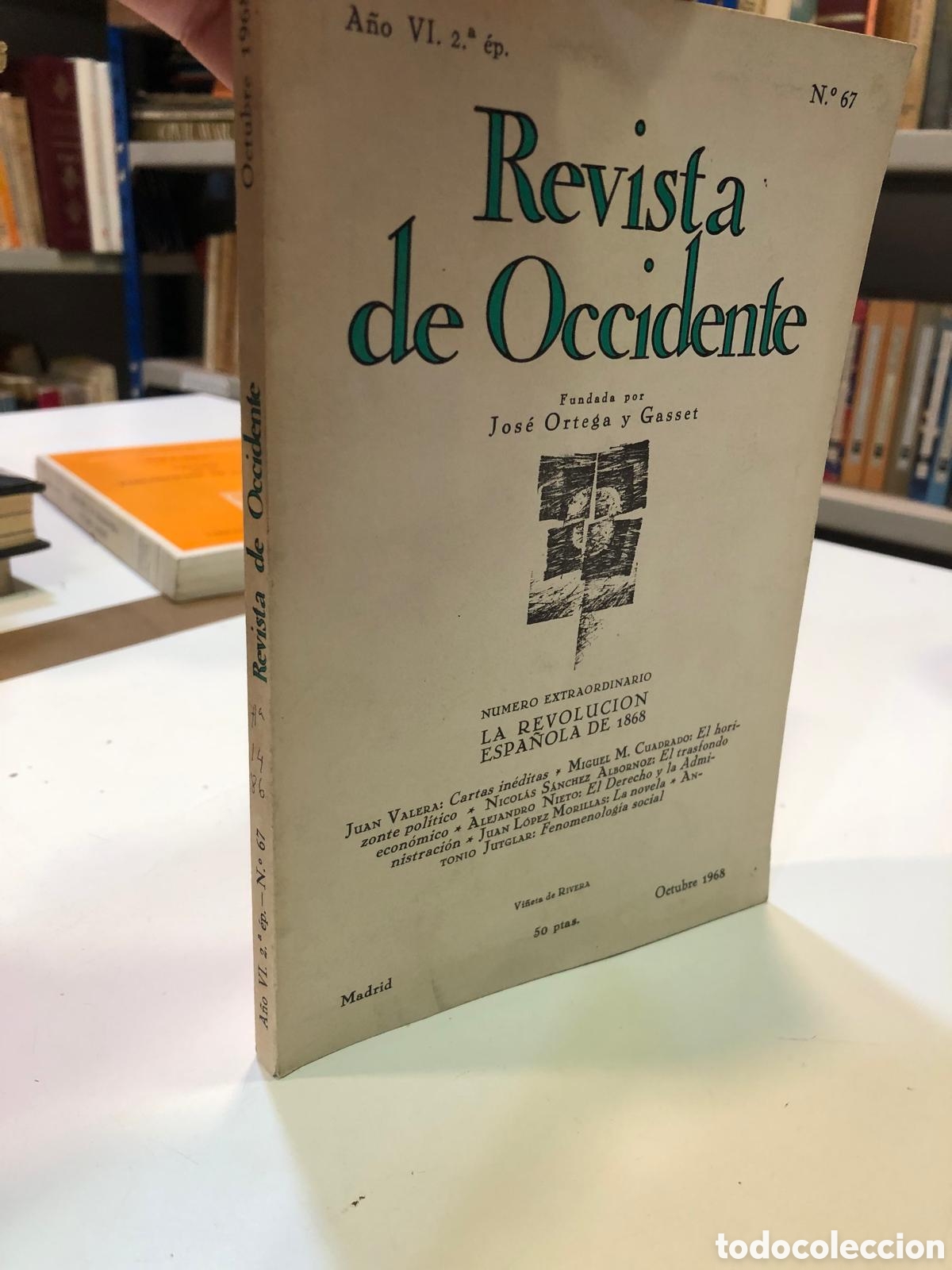 Libri di seconda mano: Revista de Occidente, N&uacute;m. 67, Octubre 1968. N&uacute;m. extraordinario. La Revoluci&oacute;n espa&ntilde;ola de 1868