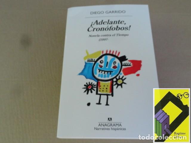 Libros de segunda mano: GARRIDO, Diego: Adelante, Cron&oacute;fobos! Novela contra el Tiempo (1997-