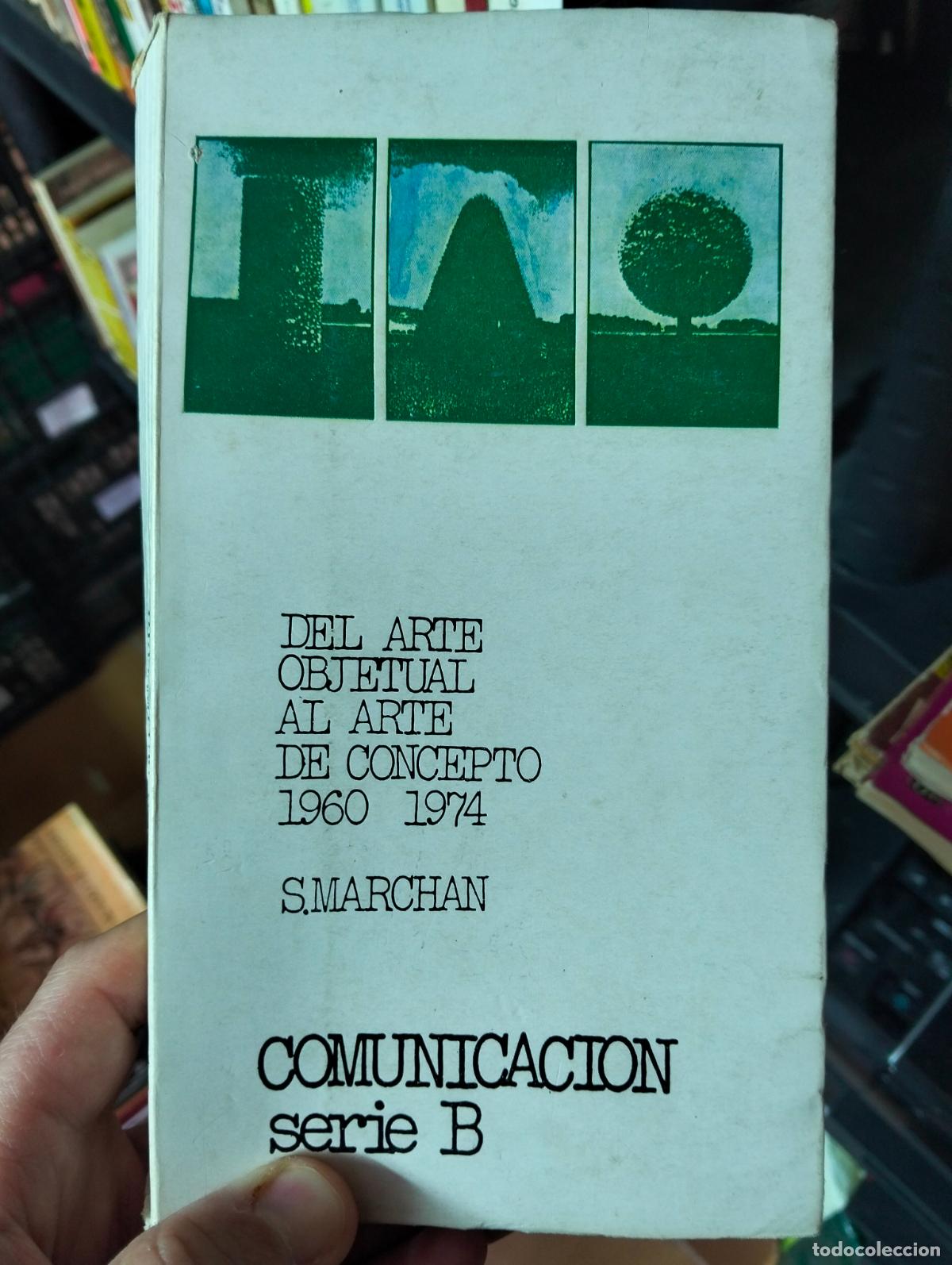 Libros de segunda mano: Arte Contemporaneo. Arte Objetual de concepto, 1960/74 S. MArchan, 1974 VISITA CATALOGO, L55