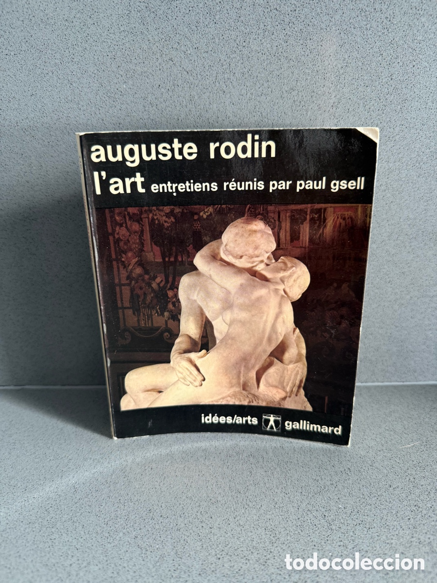 Livres d'occasion: ESCULTURA AUGUSTE RODIN - ENTREVISTAS DE ARTE RECOPILADAS POR PAUL GSELL - GALLIMARD 1967 PARIS