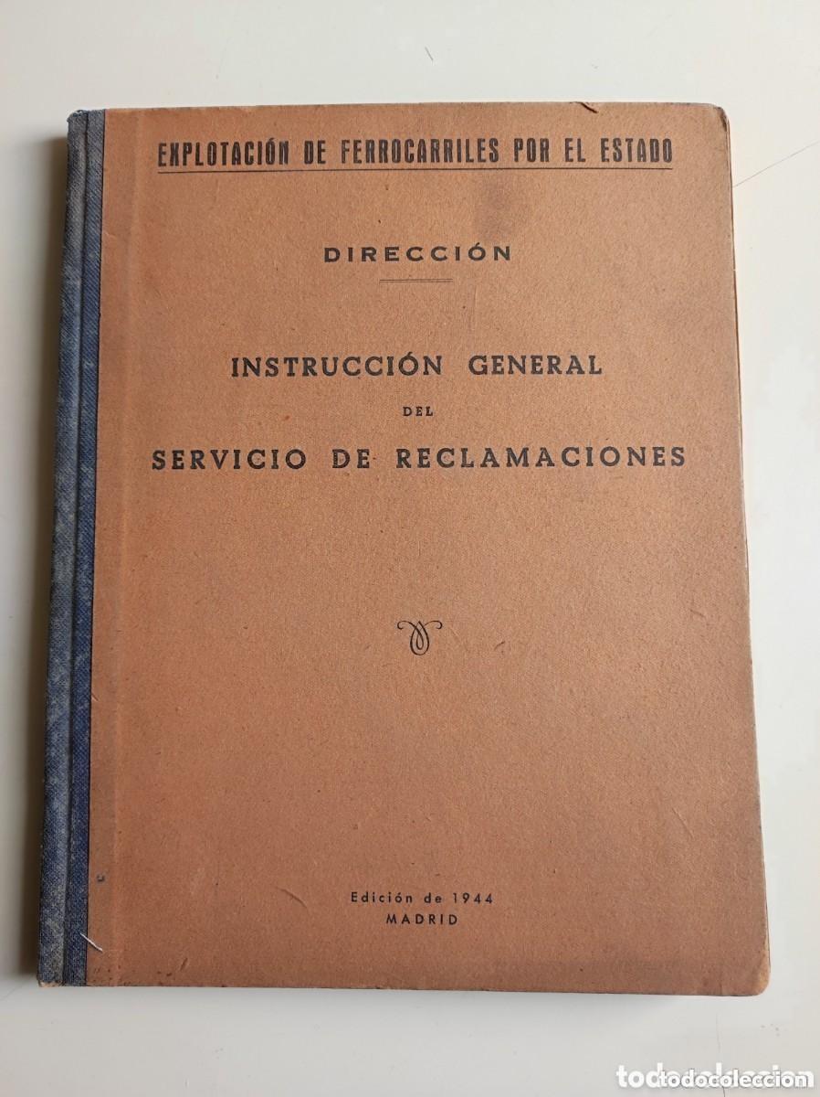 Livres d'occasion: Ferrocarriles por el estado instruccion general servicio reclamaciones a&ntilde;o 1944 ejemplar numerado