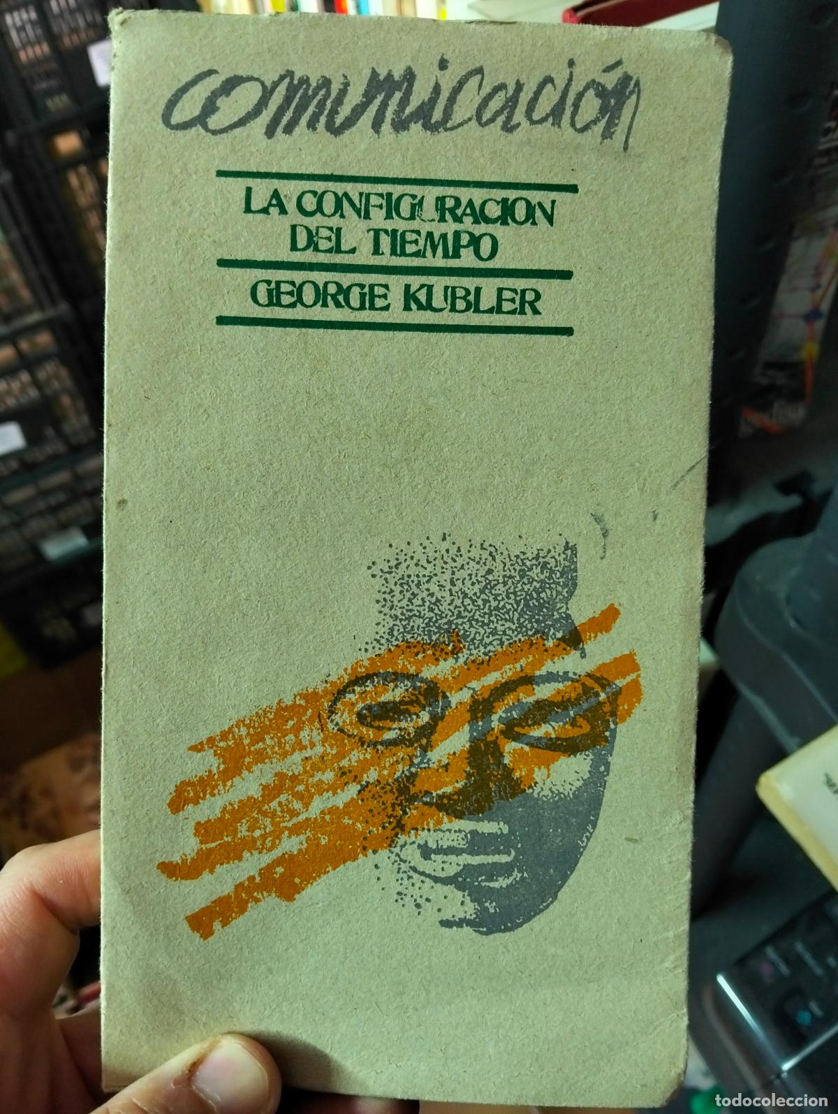 Libros de segunda mano: Raro. Ensayo. Configuracion del Tiempo, George Kubler, 1975 VISITA MI CATALOGO, L55