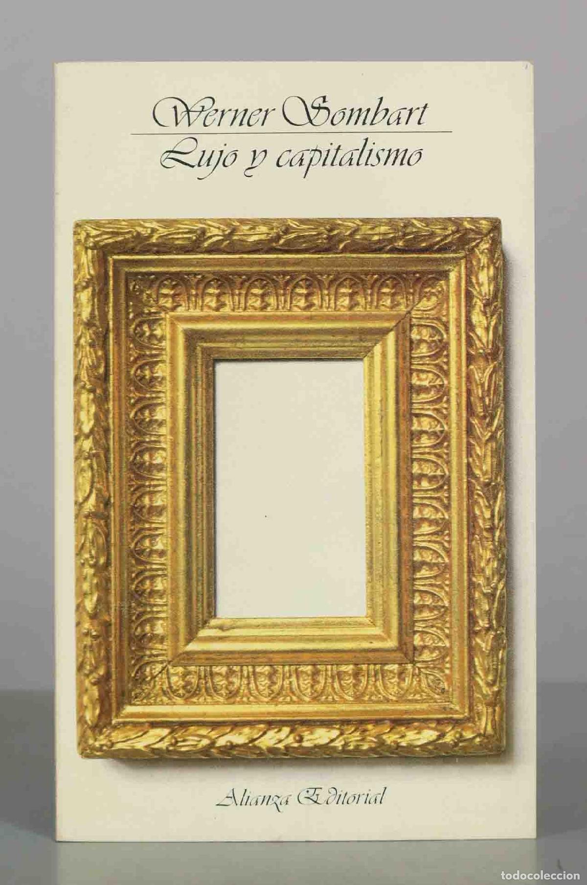 Libros de segunda mano: Lujo y capitalismo - Werner Sombart - Alianza Editorial