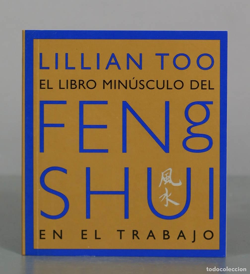 Libros de segunda mano: El libro min&uacute;sculo del Feng Shui en el trabajo - Lillian Too - K&ouml;nemann