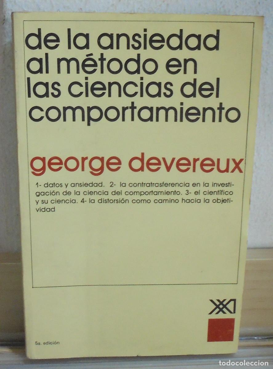Libros de segunda mano: De la ansiedad al m&eacute;todo en las ciencias del comportamiento. George Devereux