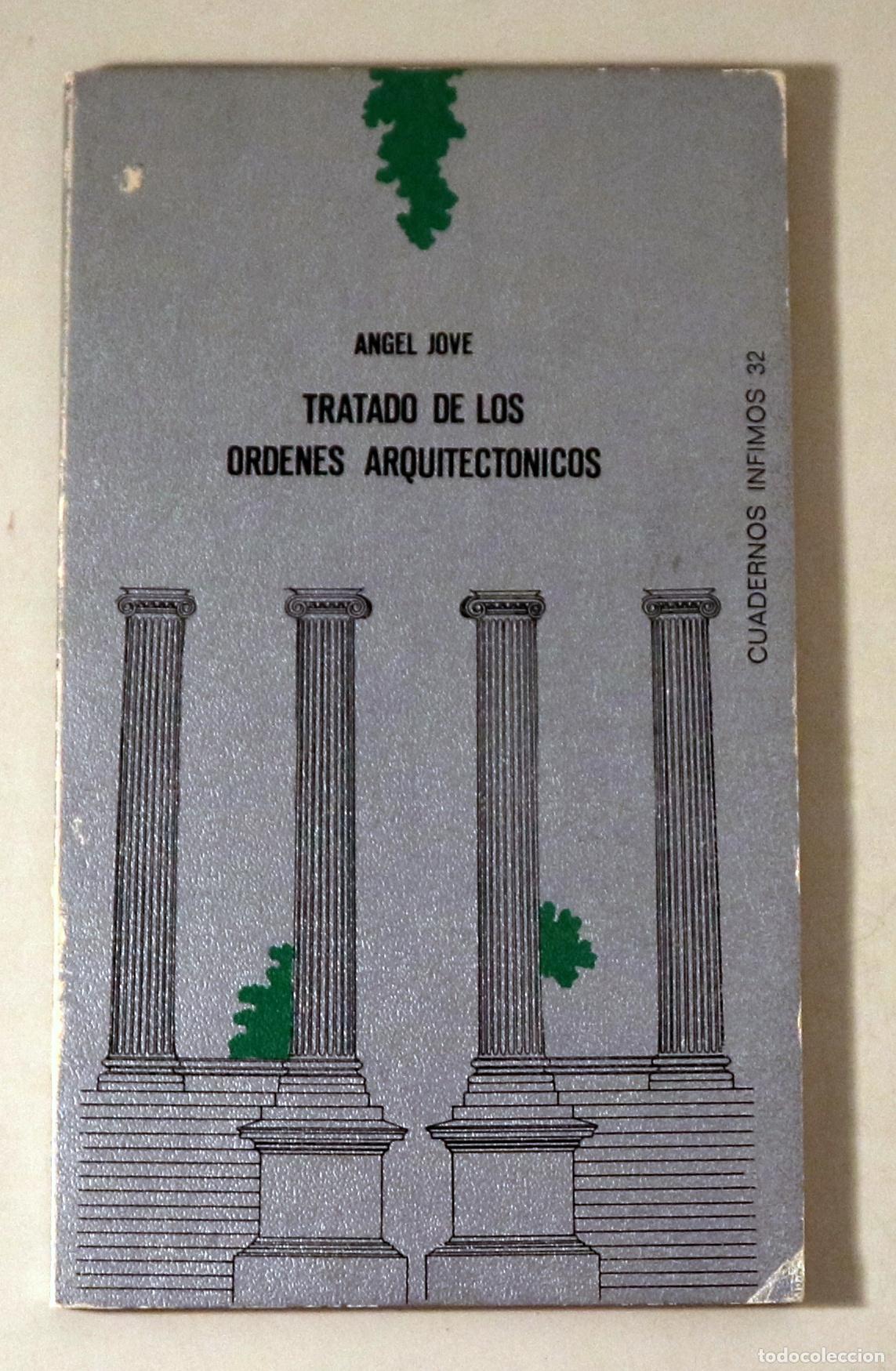 Libros de segunda mano: JOV&Eacute;, Angel - TRATADO DE LOS &Oacute;RDENES ARQUITECT&Oacute;NICOS - Barcelona 1972 - Ilustrado - 1&ordf; edici&oacute;n