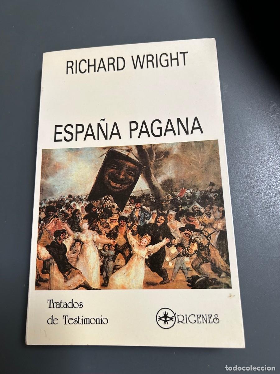 Libros de segunda mano: ESPA&Ntilde;A PAGANA. RICHARD WRIGHT. - Foto 1