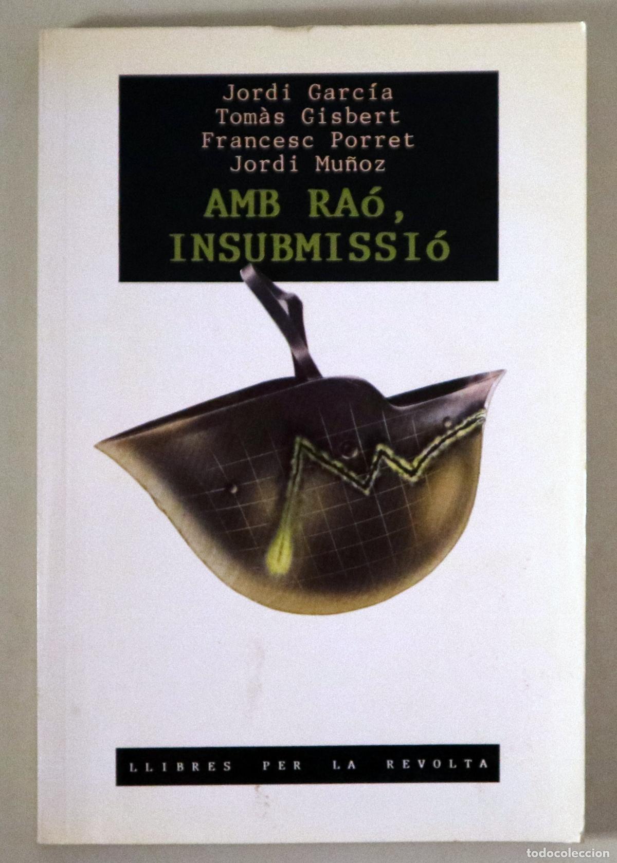 Libri di seconda mano: GARC&Iacute;A, Jordi i VVAA - AMB RA&Oacute;, INSUBMISSI&Oacute; - Barcelona 1989 - Il&middot;lustrat