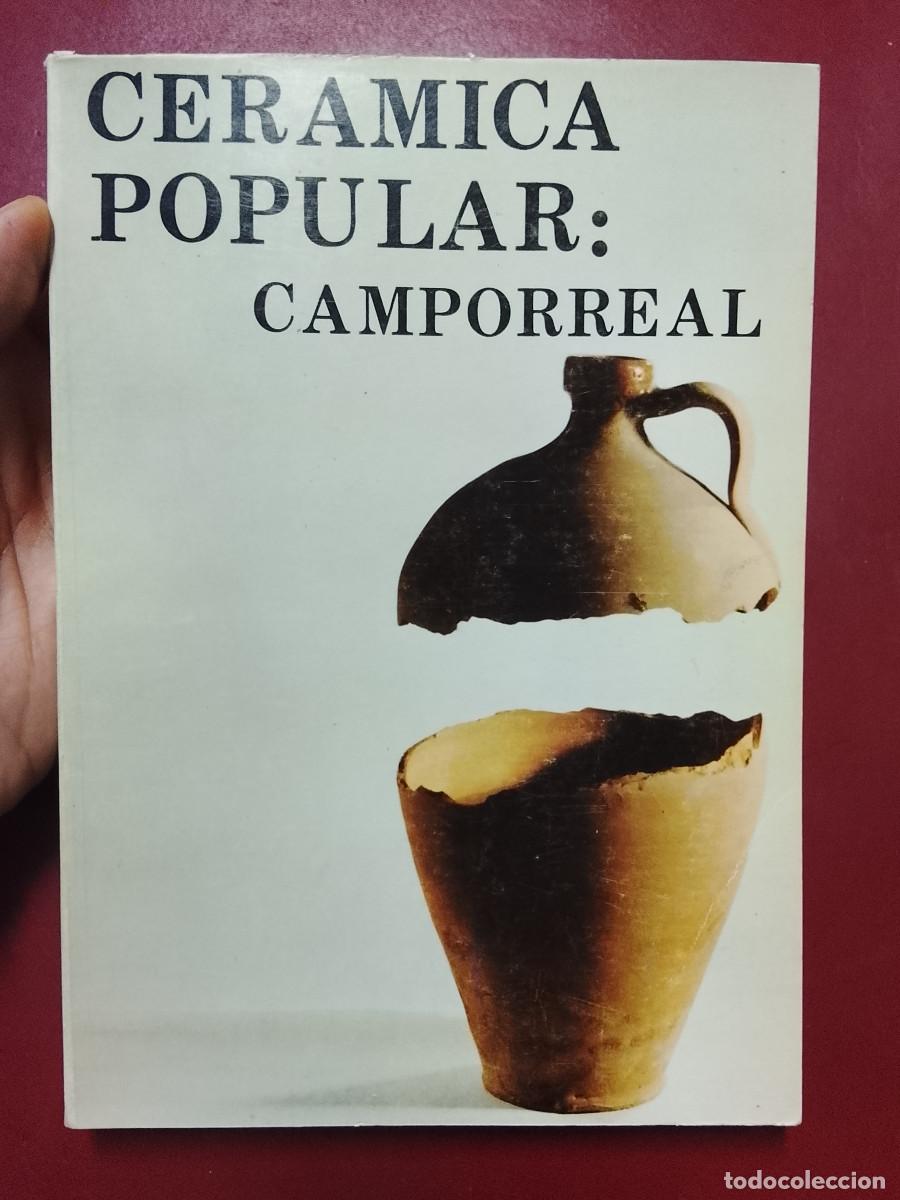 Libros de segunda mano: Eulalia Castellote y Alfonso Garc&eacute;s: Cer&aacute;mica popular: Camporreal