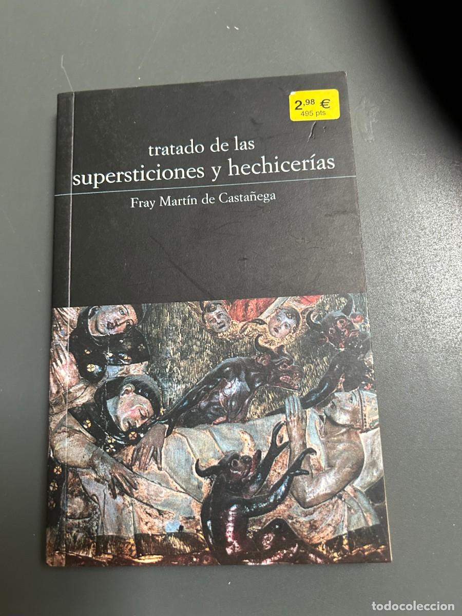 Libros de segunda mano: TRATADO DE SUPERSTICIONES Y HECHICERIAS. FRAY MARTIN DE CASTA&Ntilde;EGA.