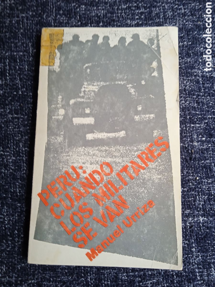Livres d'occasion: PERU CUANDO LOS MILITARES SE VAN / MANUEL URRIZA