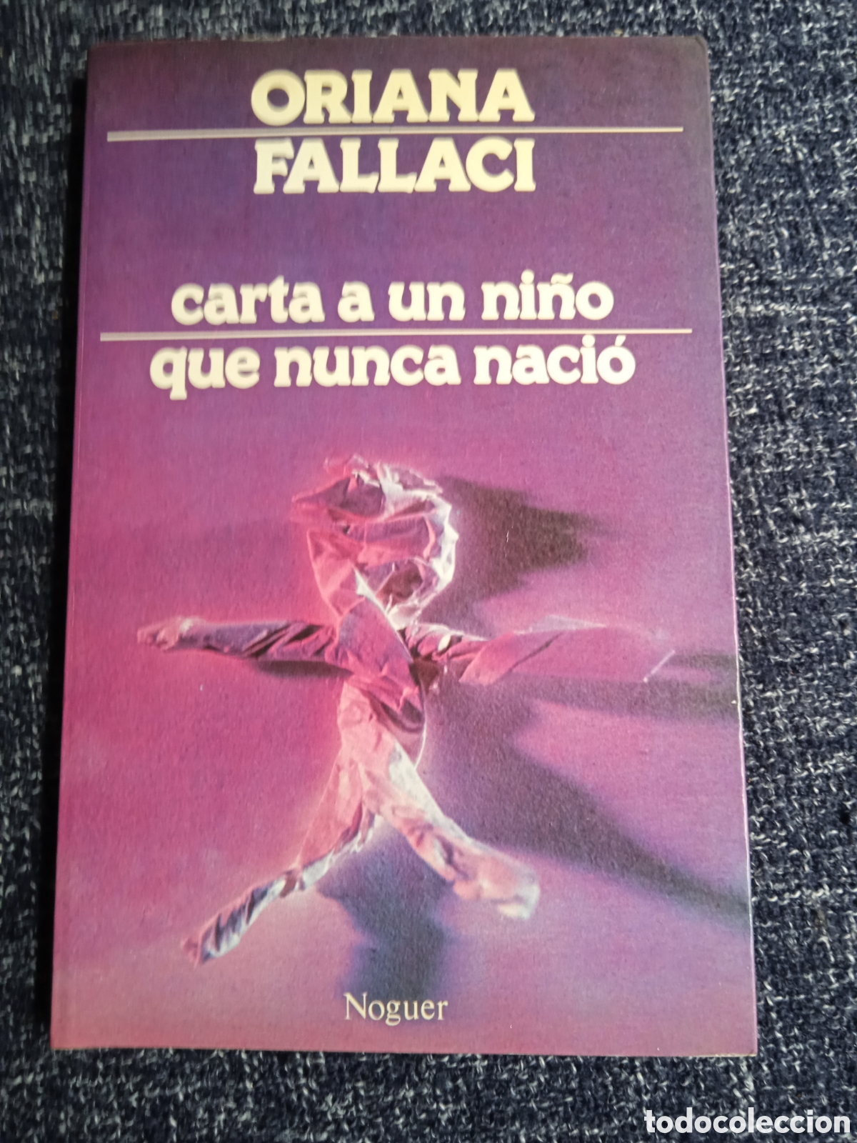 Libros de segunda mano: Carta a un ni&ntilde;o que nunca naci&oacute; / Oriana Fallaci
